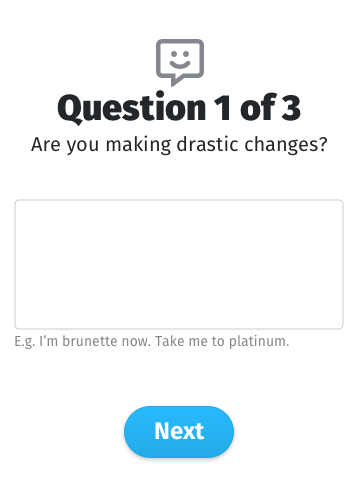 a question asking “are you making drastic changes” with a place to answer